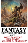 Cover: Fantasy Abenteuer Superband 1003 - Uksak E-Books