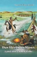 Cover: Das Herz der Sioux Land der vielen Zelte - 5279874