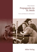 Cover: Propaganda im III. Reich - Miles-Verlag