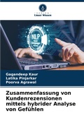 Cover: Zusammenfassung von Kundenrezensionen mittels hybrider Analyse von Gefuehlen - Verlag Unser Wissen