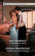 Cover: Compromisso falso - Noivos por uma semana - Harlequin, uma divis&atilde;o de HarperCollins Ib&eacute;rica, S.A.
