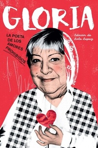 Abbildung von: Gloria. La poeta de los amores prohibidos - Dos Bigotes