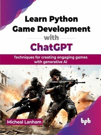 Enlarge image Cover: Learn Python Game Development with ChatGPT - De Gruyter