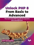 Cover: Unlock PHP 8: From Basic to Advanced - De Gruyter