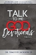 Cover: Talk to Me God Devotionals- Volume 2 - Talk to Me God