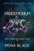Cover: Pandemonium Academy Royals [the Complete Collection]: A Reverse Harem Paranormal Series - Black Wing Press