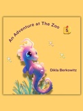 Cover: An Adventure at The Zoo - 5 - Dikla Berkowitz