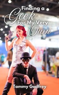 Cover: Finding A Geek For My Very Own - Phoenix Voices Publishing