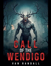 Enlarge image Cover: Call of the Wendigo - Draft2digital