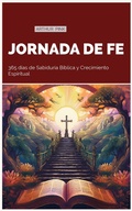 Cover: Jornada de Fe 365 d&iacute;as de Sabidur&iacute;a B&iacute;blica y Crecimiento Espiritual - FELIPE CHAVARRO POLAN&Iacute;A INC