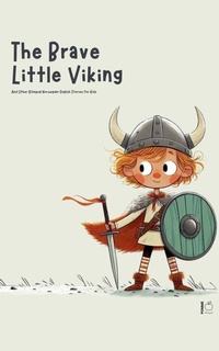 Abbildung von: The Brave Little Viking And Other Bilingual Norwegian-English Stories for Kids - Pomme Bilingual