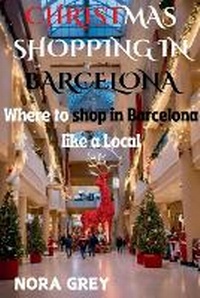 Abbildung von: Christmas Shopping in Barcelona - BILLY GRANT