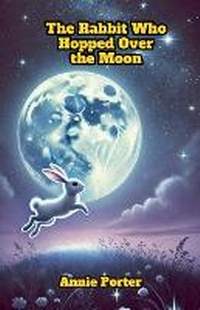 Enlarge image Cover: The Rabbit Who Hopped Over the Moon - Good Child Bookstore