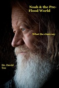 Cover: Noah & The Pre-Flood World - Dr. David Tee