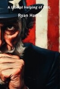 Enlarge image Cover: A Liberal Helping of FAIL - Ryan Harris