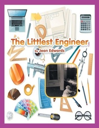 Enlarge image Cover: The Littlest Engineer - Xlibris Us