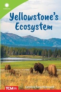 Cover: Yellowstone's Ecosystem - Teacher Created Materials, Inc