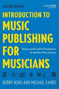 Enlarge image Cover: Introduction to Music Publishing for Musicians - Rowman & Littlefield Publishers