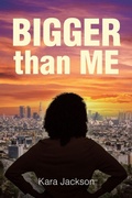Cover: BIGGER Than ME - Christian Faith Publishing, Inc.