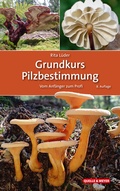 Cover: Grundkurs Pilzbestimmung - Quelle & Meyer