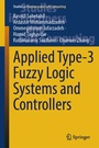 Cover: Applied Type-3 Fuzzy Logic Systems and Controllers - Springer