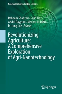 Abbildung von: Revolutionizing Agriculture: A Comprehensive Exploration of Agri-Nanotechnology - Springer