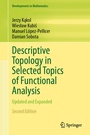 Cover: Descriptive Topology in Selected Topics of Functional Analysis - Springer