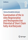 Abbildung von: Examination of the in vitro Regenerative and Neuroprotective Potential of Short Chain Fatty Acid Butyrate - Springer