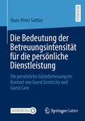 Cover: Die Bedeutung der Betreuungsintensit&auml;t f&uuml;r die pers&ouml;nliche Dienstleistung - Springer Gabler