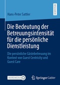 Cover: Die Bedeutung der Betreuungsintensit&auml;t f&uuml;r die pers&ouml;nliche Dienstleistung - Springer Gabler