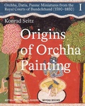 Cover: Origins of Orchha Painting - Museum Rietberg
