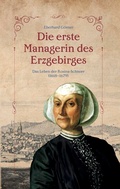 Cover: Die erste Managerin des Erzgebirges - edition claus