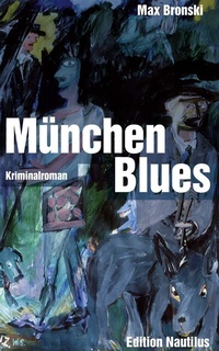 Abbildung von: München Blues - Edition Nautilus