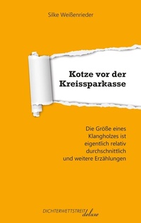 Abbildung von: Kotze vor der Kreissparkasse - Dichterwettstreit deluxe