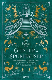 Abbildung von: Das Buch der Geister & Spukhäuser - Festa Verlag