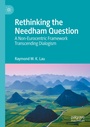Cover: Rethinking the Needham Question - Palgrave Macmillan