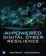 Cover: AI-Powered Digital Cyber Resilience - Addison Wesley