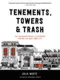 Cover: Tenements, Towers & Trash - Black Dog & Leventhal Publishers Inc
