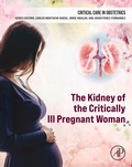 Abbildung von: The Kidney of the Critically Ill Pregnant Woman - Academic Press