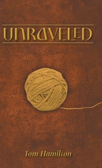 Enlarge image Cover: Unraveled - FriesenPress