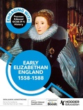 Cover: Engaging with Pearson Edexcel GCSE (9-1) History: Early Elizabethan England, 1558-88 - Hodder Education