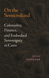 Enlarge image Cover: On the Semicivilized - Duke University Press