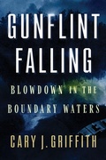 Cover: Gunflint Falling - University of Minnesota Press