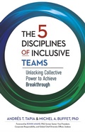 Cover: The 5 Disciplines of Inclusive Teams - Berrett-Koehler Publishers