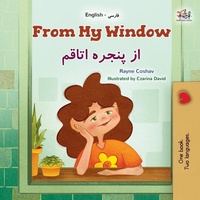 Abbildung von: From My Window (English Farsi Bilingual Kids Book) - KidKiddos Books Ltd.