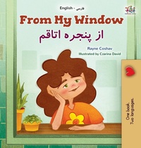 Abbildung von: From My Window (English Farsi Bilingual Kids Book) - KidKiddos Books Ltd.
