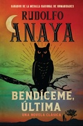 Cover: Bend&iacute;ceme, Ultima - Grand Central Publishing