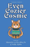 Cover: Even Cozier Cosmic - Underland Press