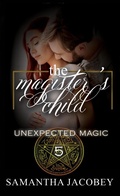 Cover: The Magister's Child (Unexpected Magic, #5) - Lavish Publishing, LLC