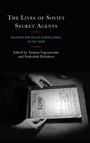 Cover: The Lives of Soviet Secret Agents - Lexington Books